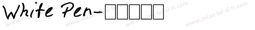 White Pen字体转换
